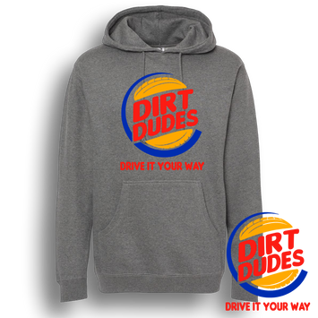 Dirt Dudes BK Drive It Your Way Hoodie