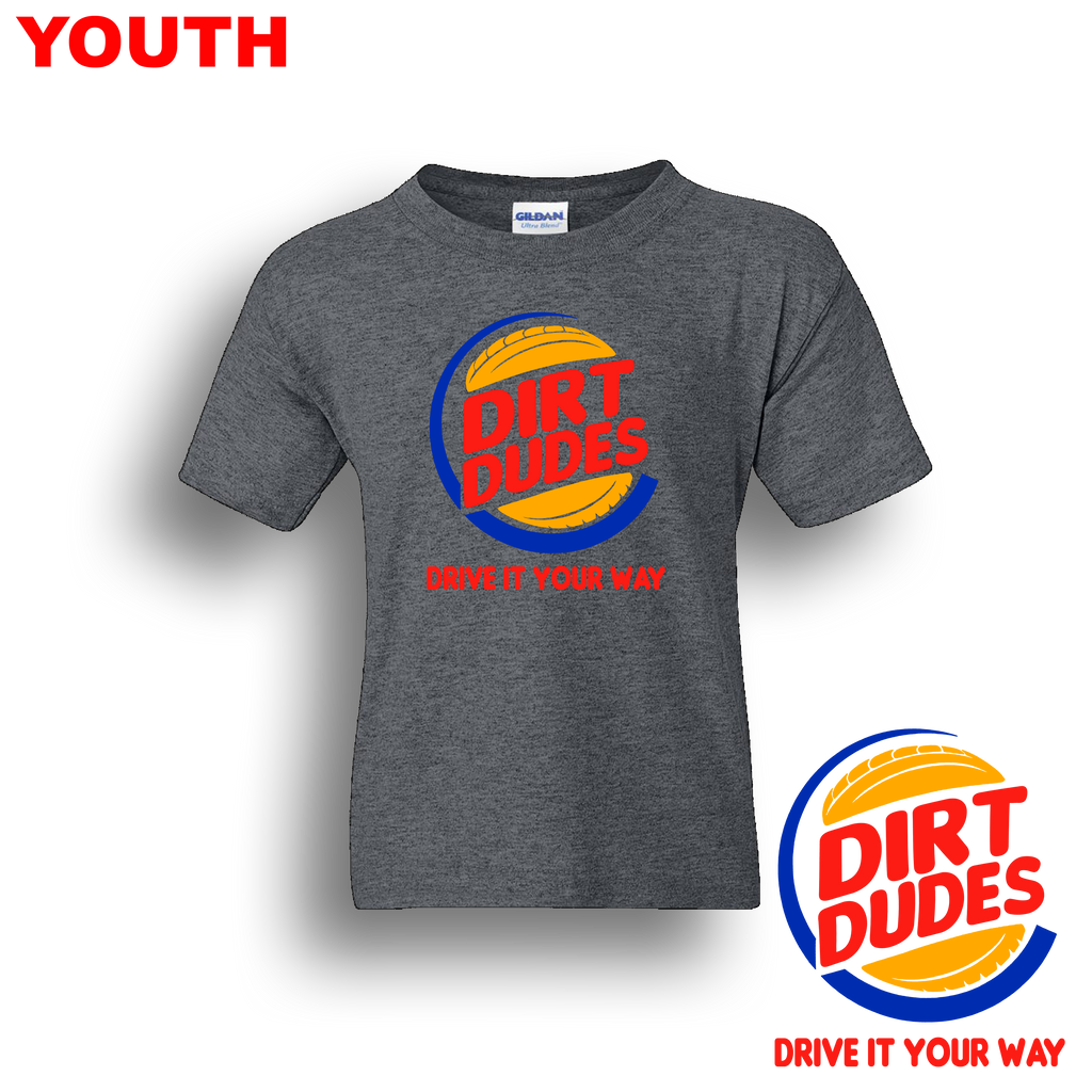Dirt Dudes BK Drive It Your Way YOUTH T-Shirt