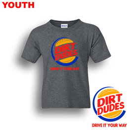 Dirt Dudes BK Drive It Your Way YOUTH T-Shirt