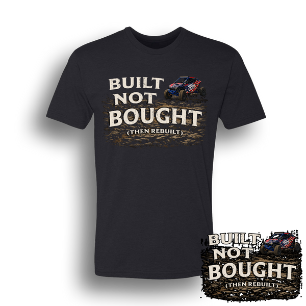 Dirt Dudes Built Not Bought T-Shirt