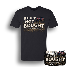 Dirt Dudes Built Not Bought T-Shirt