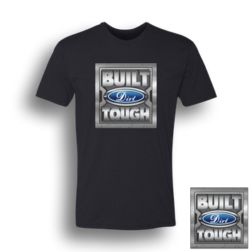 Built Dirt Tough T-Shirt