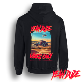 Dirt Dudes Yeah Dude Vibes Hoodie