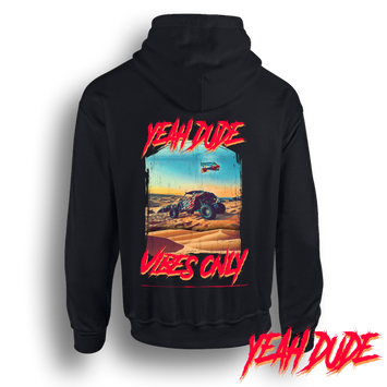 Dirt Dudes Yeah Dude Vibes Hoodie
