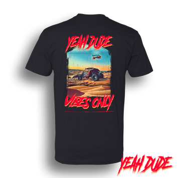 Dirt Dudes Yeah Dude Vibes T-Shirt