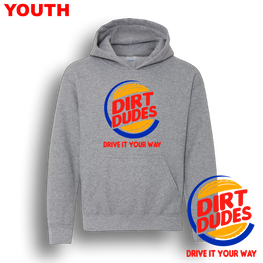 Dirt Dudes BK Drive It Your Way YOUTH Hoodie