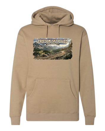 Freedom Isnt Paved Hoodie